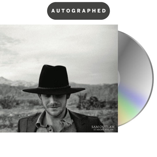 AUTOGRAPHED 2011 "It Might Kill Me" EP by Sam Outlaw, Compact Disc