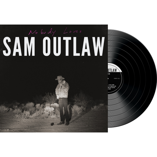 (2013) Nobody Loves by Sam Outlaw, 12" Vinyl Record