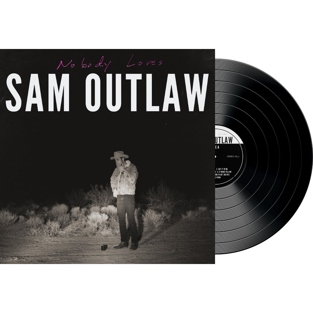 (RARE) 2013 Nobody Loves by Sam Outlaw, 12" Vinyl Record